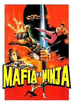 Мафия против Ниндзя / Mafia Vs Ninja (1984)