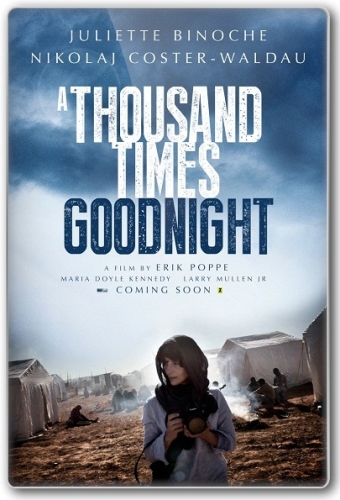Тысячу раз спокойной ночи / A Thousand Times Good Night / Tusen ganger god natt (2013)