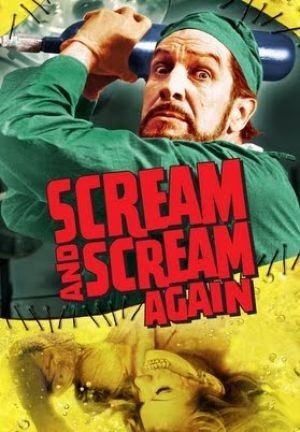 Крик и снова крик / Scream and Scream Again (1970)