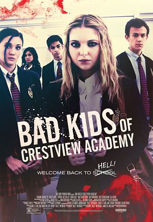 Плохие дети отправляются в ад / Bad Kids of Crestview Academy (2017)