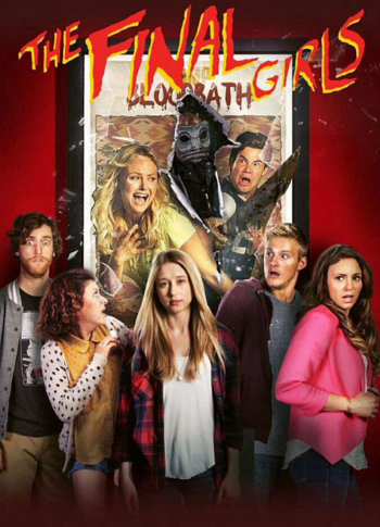 Последние девушки / The Final Girls (2015)