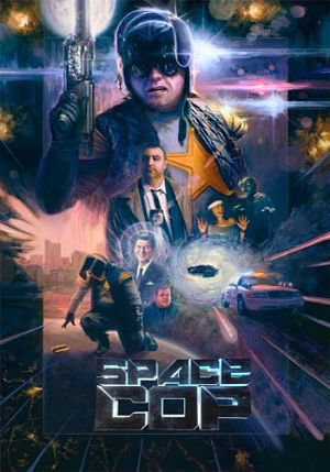 Космический полицейский / Space Cop (2016)