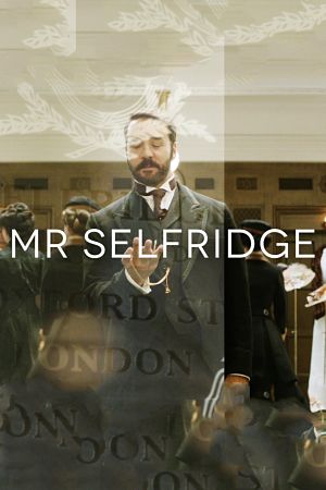 Мистер Селфридж / Mr. Selfridge (2013-2016)