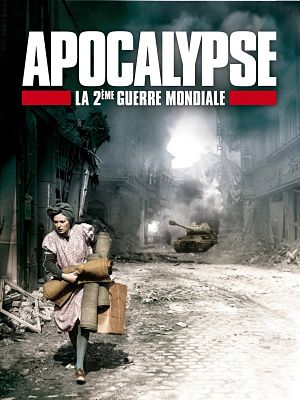 Апокалипсис: Вторая мировая война (Гитлер) / Apocalypse: The Second World War; Apocalypse - Hitler (2009-2011)