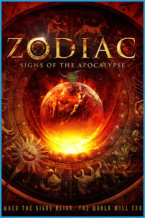 Зодиак: Предвестия апокалипсиса / Zodiac: Signs of the Apocalypse (2014)