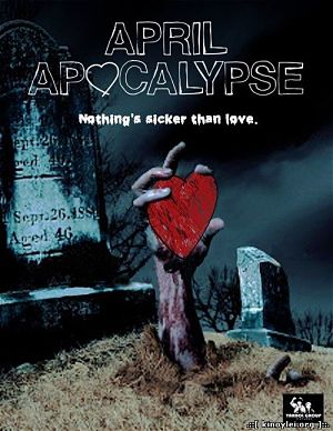 Апрельский апокалипсис / April Apocalypse (2013)