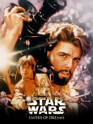 Звездные войны: Империя мечты / Star Wars: Empire of dreams (2004)