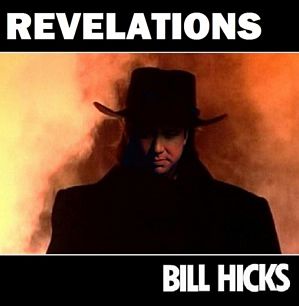 Билл Хикс - Откровения / Bill Hicks - Revelations (1993)