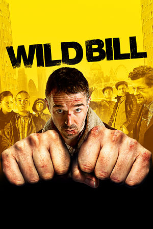 Дикий Билл / Wild Bill (2011)