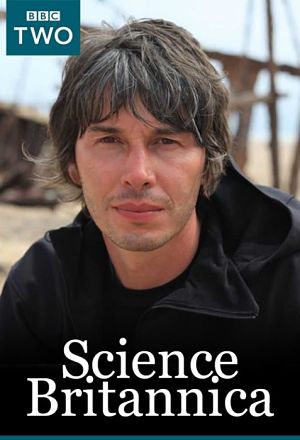 BBC. История британской науки / BBC. Science Britannica (2013)