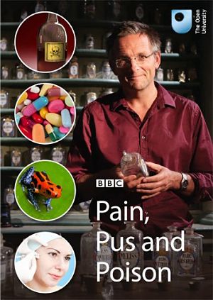BBC: История возникновения лекарств / BBC: Pain, Pus and Poison (2013)