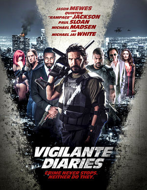 Дневники мстителя / Vigilante Diaries (2016)
