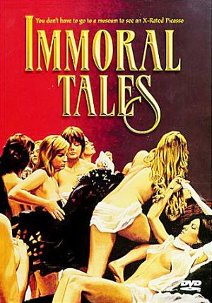 Аморальные истории / Contes Immoraux / Immoral Tales (1974)