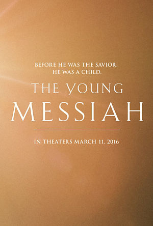 Молодой Мессия / The Young Messiah (2016)