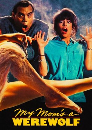 Моя мама - оборотень / My Mom's a Werewolf (1989)