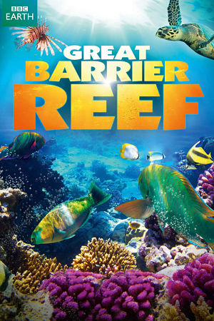 Большой Барьерный риф / Great Barrier Reef (2011)
