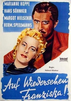 До свидания, Франциска! / Auf Wiedersehn, Franziska! (1941)