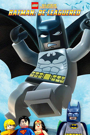 LEGO Бэтмен: В осаде / Lego DC Comics: Batman Be-Leaguered (2014)