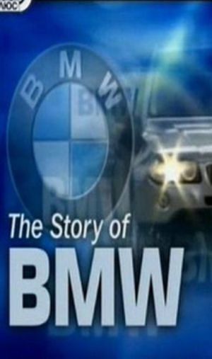Лучшие машины мира: BMW / The story of BMW (2007)