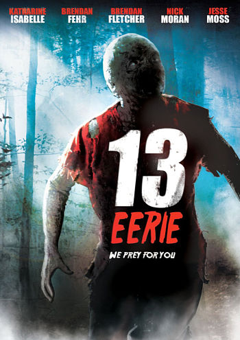 Жуткие 13 / 13 Eerie (2013)