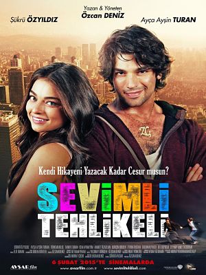 Любимый и опасный / Sevimli Tehlikeli (2015)