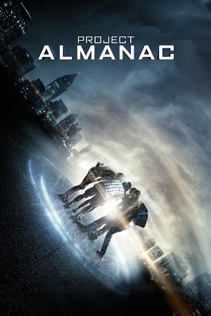 Континуум / Project Almanac (2015)
